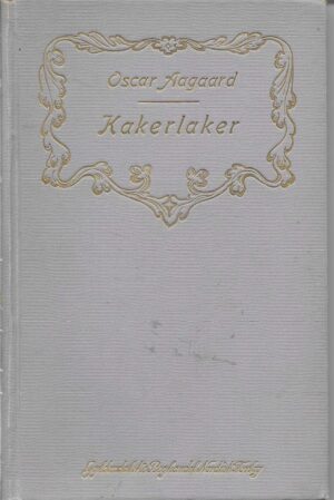 Aagaard, Oscar: Kakerlaker. Af gamle optegnelser