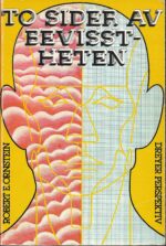 Ornstein, Robert E.: To sider av bevisstheten