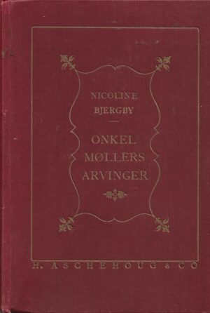 Bjergby, Nicoline: Onkel Møllers arvinger