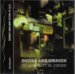 Ambjørnsen, I: En lang natt på jorden.Lydbok