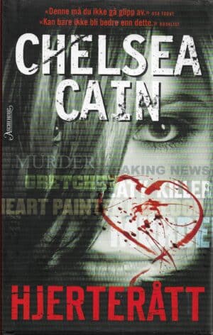 Cain, Chelsea: Hjerterått