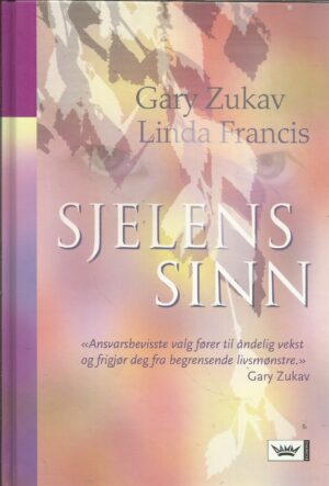 Zukav, Gary og Linda Francis: Sjelens sinn