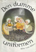 Bilsen, Rita van: Den dumme uniformen