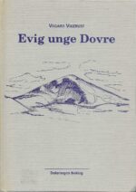 Vigerust, Vegard: Evig unge Dovre