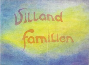 Peter, Maya: Villandfamilien
