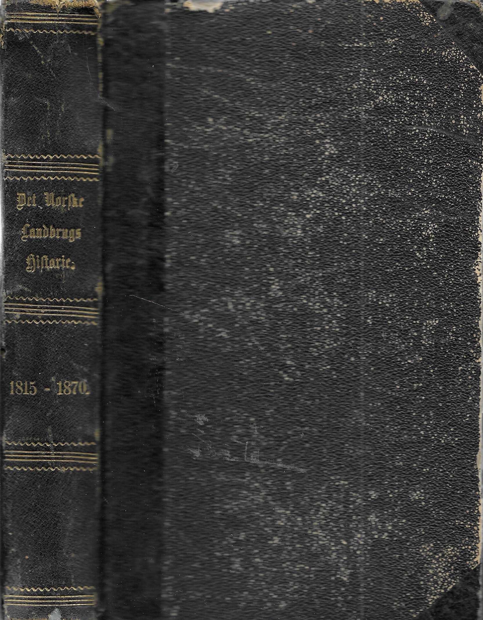 Smitt, J: Det norske Landbrugs historie i Tidsrummet 1815-1870