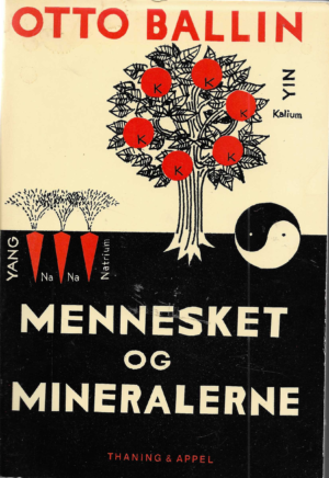 Ballin, Otto: Mennesket og mineralerne