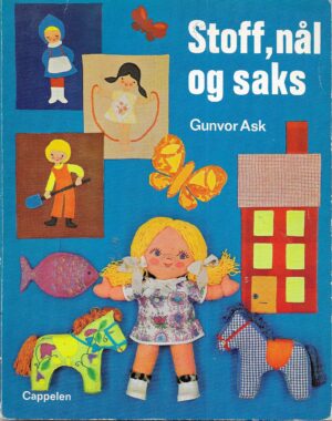 Ask, Gunvor: Stoff, nål og saks