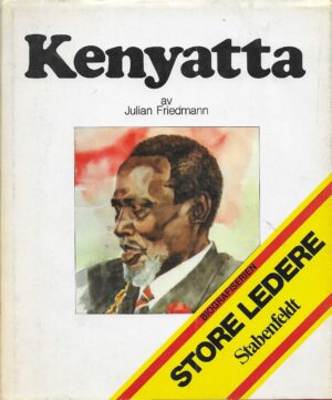 Friedmann, Julian: Jomo Kenyatta (store ledere)