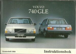 Instruktionsbok Volvo 740 GLE årsmodell 1984