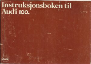 Instruksjonsboken til Audi 100
