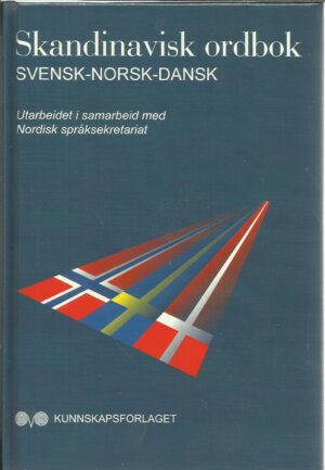 Skandinavisk ordbok Svensk-Norsk-Dansk