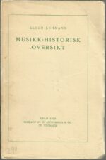 Lehmann, Ellen: Musikk-historisk oversikt