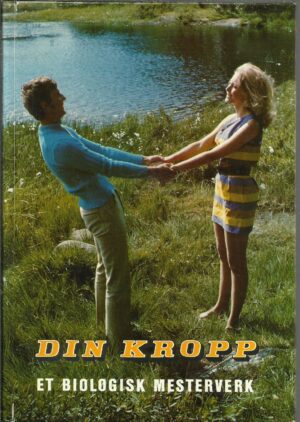 Din kropp et biologisk mesterverk