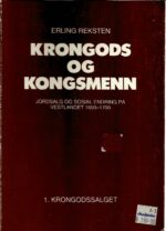 Krongods og kongsmenn 1. Krongodssalget