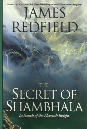 The secret of Shambhala. In Search of the Eleventh Insight