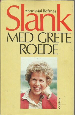 Slank med Grete Roede