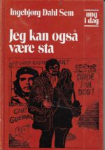Sem, Ingebjørg Dahl: Jeg kan også være sta
