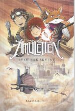 Kibuishi, K: Amuletten. Byen bak skyene (3)