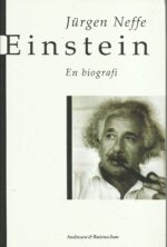 Neffe, Jürgen: Einstein. En biografi
