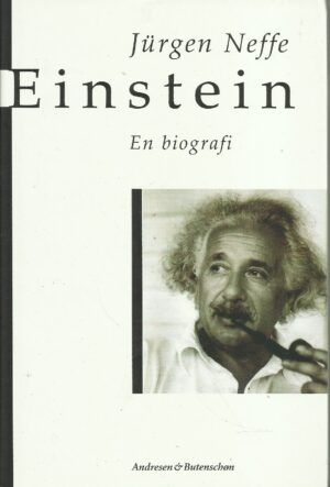 Neffe, Jürgen: Einstein. En biografi