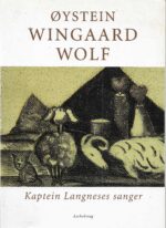 Wolf, Øystein W: Kaptein Langneses sanger