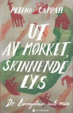 Ut av mørket, skinnende lys. Dr. Livingstones siste reise