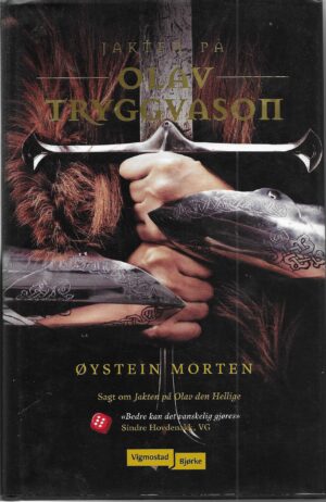 Morten, Øystein: Jakten på Olav Tryggvason