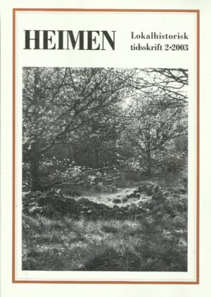 Heimen nr. 2 2003. Lokalhistorisk tidsskrift