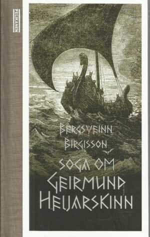 Birgisson, Bergsveinn: Soga om Geirmund Heljarskinn