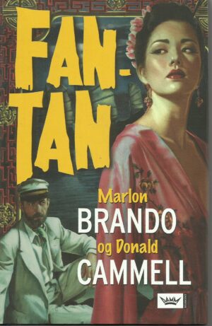 Brando, Marlon og Donald Cammel: Fan-Tan