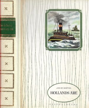 Hartog, Jan De: Hollands Ære