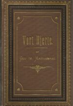 Maupassant, Guy de: Vort Hjerte