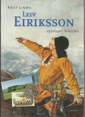 Lindh, Knut: Leiv Eiriksson oppdager Amerika