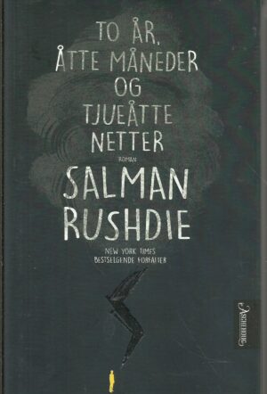 Rushdie, Salman: To år, åtte måneder og tjueåtte netter. Roman