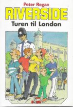 Regan, Peter: Riverside. Turen til London