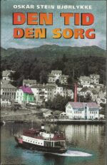 Bjørlykke: Den tid den sorg. Roman