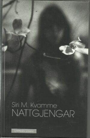 Kvamme, Siri M: Nattgjengar