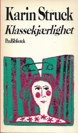 Struck, Karin: Klassekjærlighet