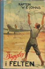 Johns, W. E.: Biggles i felten