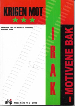 Krigen mot Irak - motivene bak