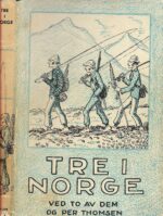 Thomsen, Per: Tre i Norge ved to av dem