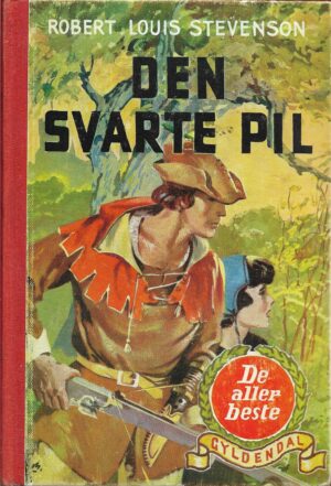 Stevenson, Robert Louis: Den svarte pil