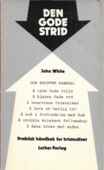 White, John: Den gode strid