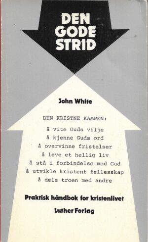 White, John: Den gode strid