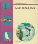 Nesse(red.): Livet langs elva (Barnas bibliotek)