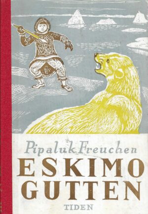 Freuchen: Eskimogutten