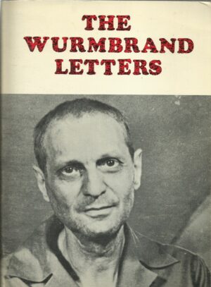 Richard Wurmbrand: The Wurmbrand letters