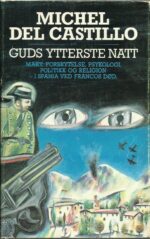 Castillo, Michel del: Guds ytterste natt