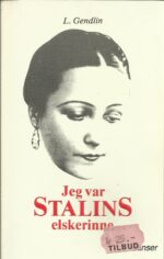 Gendlin, L: Jeg var Stalins elskerinne